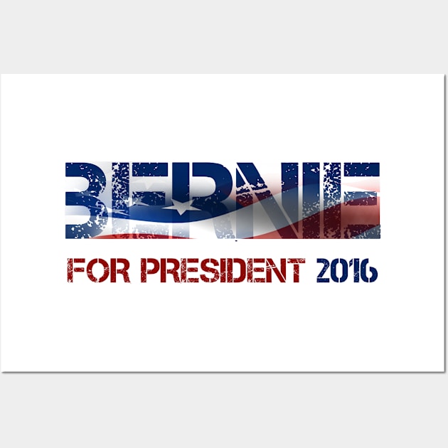 Bernie Sanders For President 2016 Wall Art by ESDesign